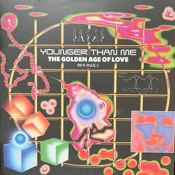 Younger Than Me (2) - The Golden Age Of Love